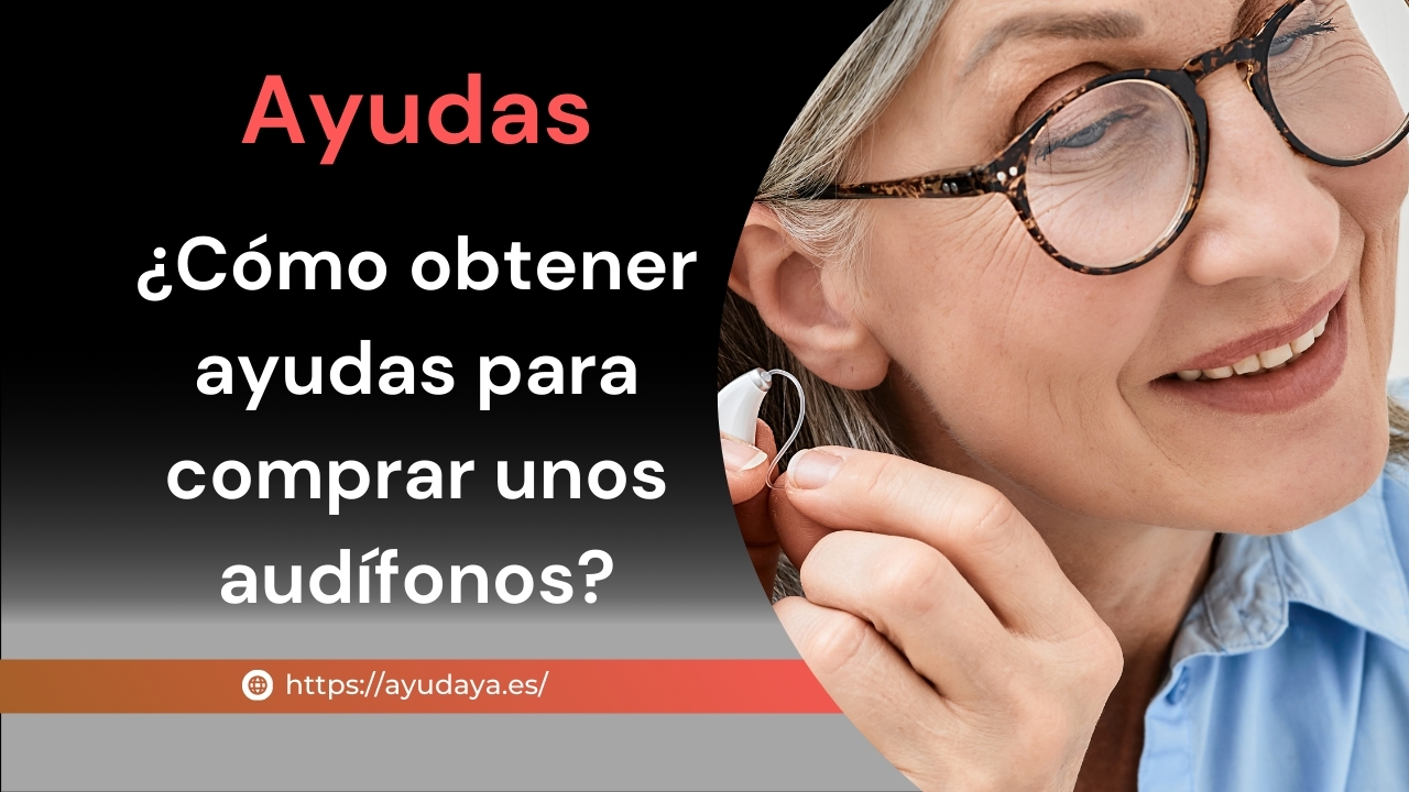 Cómo obtener ayuda para comprar unos audífonos